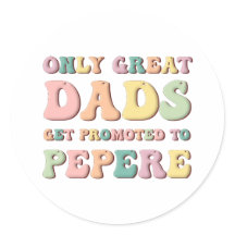 Solo los Grandes Papás son Ascendidos a Pepere