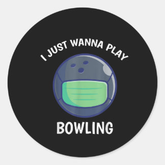 Pegatina Redonda Solo quiero jugar bolera, máscara de la cara de cu