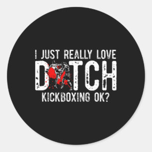 Pegatina Redonda Sólo Realmente Amo El Arte Marcial Muay Thai Kickb