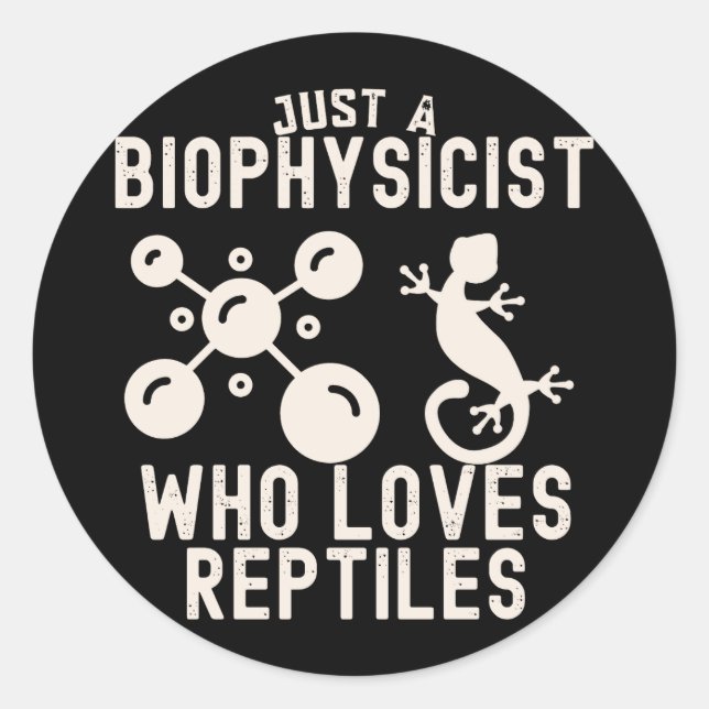 Pegatina Redonda Sólo un biofísico que ama a los reptiles (Anverso)