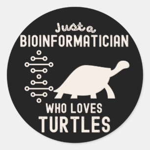 Pegatina Redonda Sólo un bioinformatista que ama a las tortugas