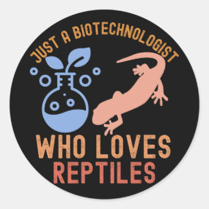 Pegatina Redonda Solo un biotecnólogo que ama los reptiles