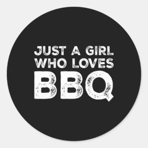 Pegatina Redonda Sólo un Chica que ama a Bbq