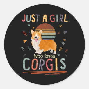 Pegatina Redonda Solo Un Chica Que Ama A Corgis Funny Corgi