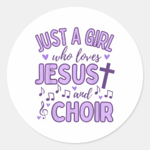 Pegatina Redonda Solo Un Chica Que Ama A Jesús Y Al Coro Christian 