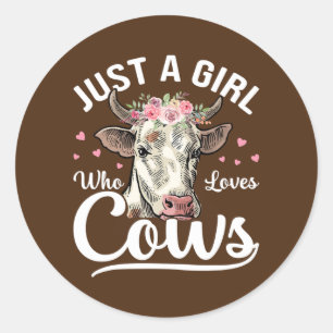 Pegatina Redonda Sólo un Chica que ama a las vacas