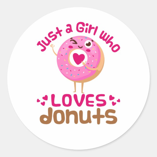 Pegatina Redonda Sólo un Chica que ama a los donuts no les gusta (Anverso)
