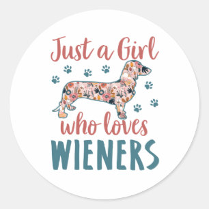 Pegatina Redonda Sólo un Chica que ama a Wieners Dachshund Lover