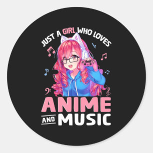 Pegatina Redonda Solo un Chica que ama el anime y la música japones