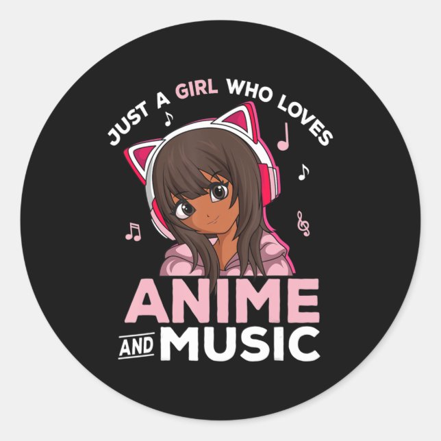 Pegatina Redonda Solo un Chica que ama el anime y la música negro C (Anverso)