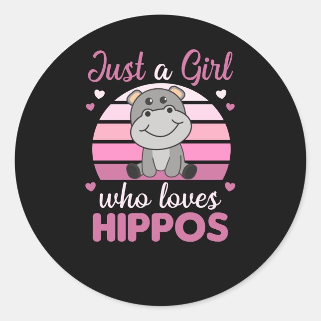 Pegatina Redonda Solo un Chica que ama Hippos Cute Hippo (Anverso)