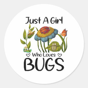 Pegatina Redonda Sólo un chica que ama los bugs