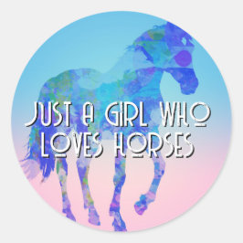 Pegatina Redonda Solo un chica que ama los caballos