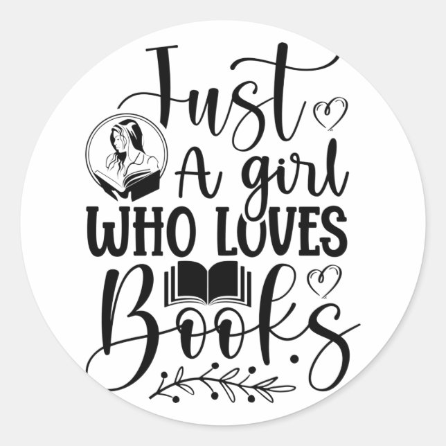 Pegatina Redonda Sólo un chica que ama los libros (Anverso)