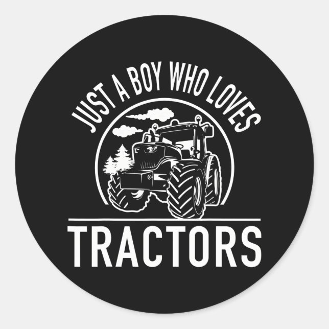 Pegatina Redonda Solo un chico que ama a los tractores Graciosa gra (Anverso)