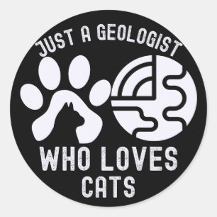 Pegatina Redonda Solo un geólogo que ama a los gatos