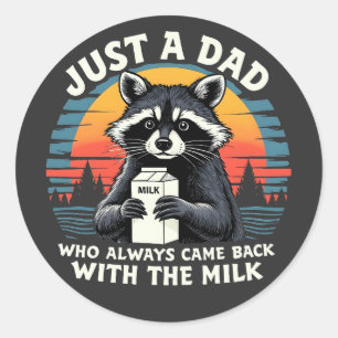 Pegatina Redonda Solo Un Papá Que Siempre Regresó Con La Leche