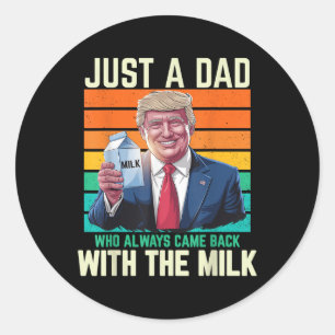 Pegatina Redonda Solo Un Papá Que Siempre Regresó Con La Leche