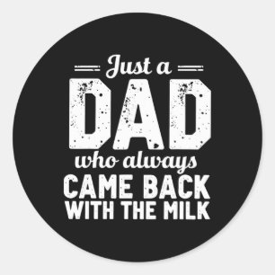 Pegatina Redonda Solo Un Papá Que Siempre Vino Con El Padre De La L