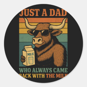 Pegatina Redonda Solo Un Papá Que Siempre Vino Con La Leche