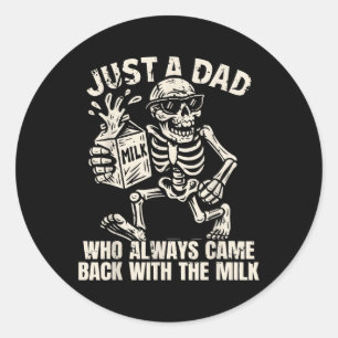 Pegatina Redonda Solo un papá que siempre volvió con la leche Padre