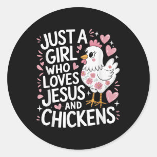 Pegatina Redonda Sólo una chica que ama a Jesús y a los pollos cris