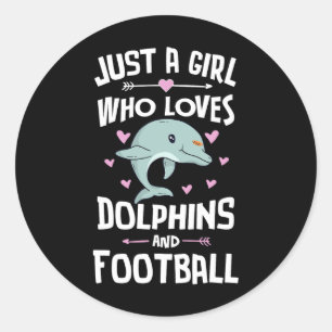 Pegatina Redonda Sólo una chica que ama a los delfines y al fútbol 