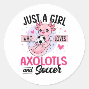 Pegatina Redonda Solo una chica que ama ajolotes y fútbol Kawaii A