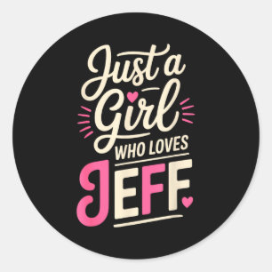 Pegatina Redonda Solo una chica que ama la camiseta de Jeff Camiset