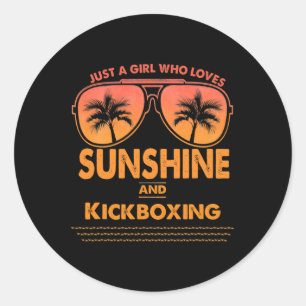 Pegatina Redonda Sólo una chica que ama la luz del sol y el kickbox