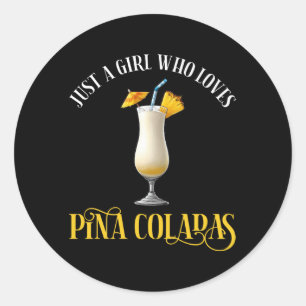 Pegatina Redonda Sólo Una Chica Que Ama Las Piñas Coladas