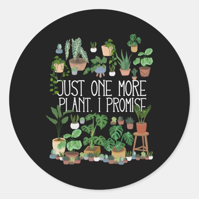 Pegatina Redonda Sólo una planta más que prometo (Anverso)