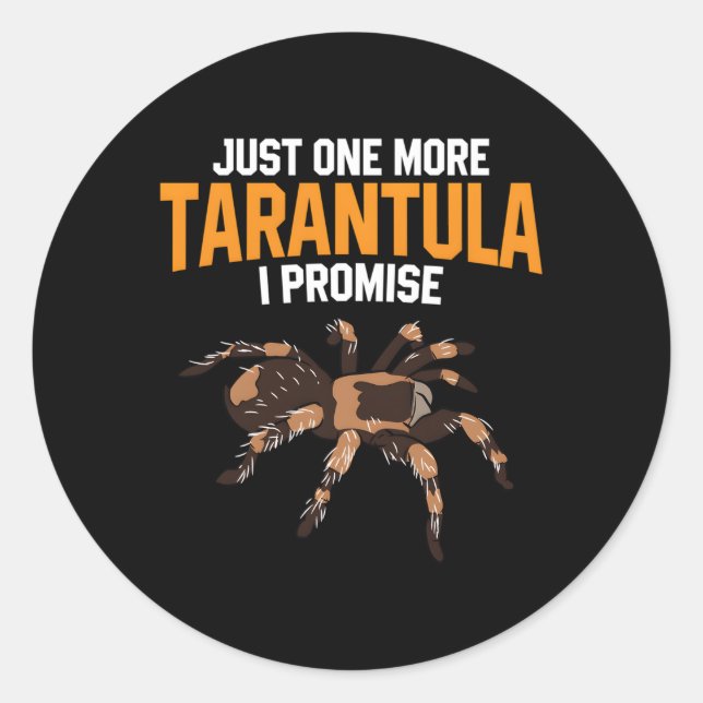 Pegatina Redonda Sólo una Tarantula más Prometo Araña (Anverso)