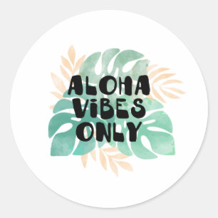 Pegatina Redonda Solo vibras de Aloha