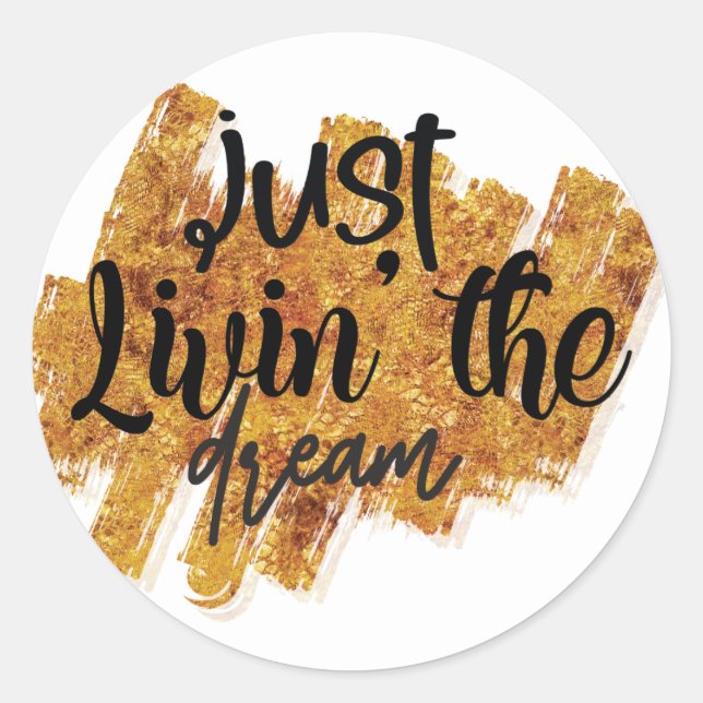 Pegatina Redonda Solo vivir el sueño (Anverso)