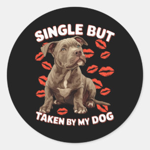 Pegatina Redonda Soltero Pero Tomado Por Mi Perro Valentine Diverti