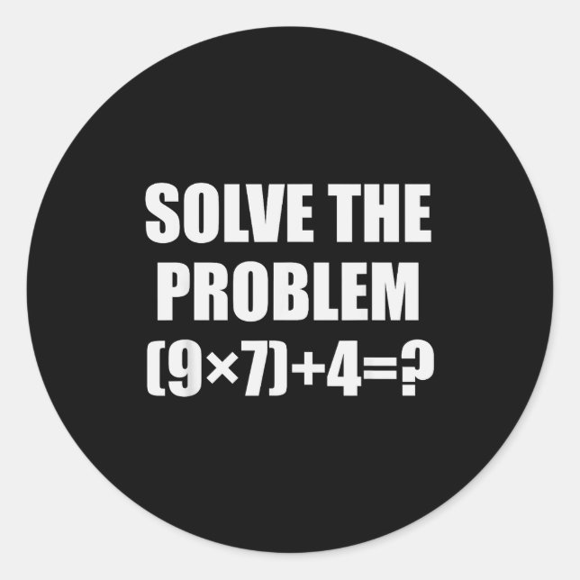 Pegatina Redonda Solve The Problem Funny 67 Meme Brainrot Math Teac (Anverso)