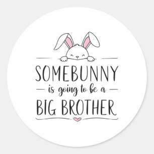 Pegatina Redonda Somebunny va a ser Gran Hermano Embarazo De Pascua