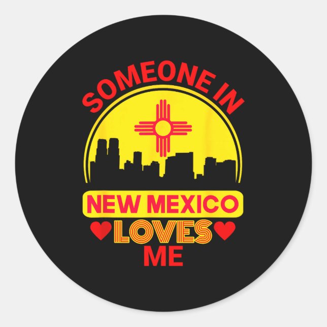 Pegatina Redonda Someone In New Mexico Loves Me Love New Mexico  (Anverso)
