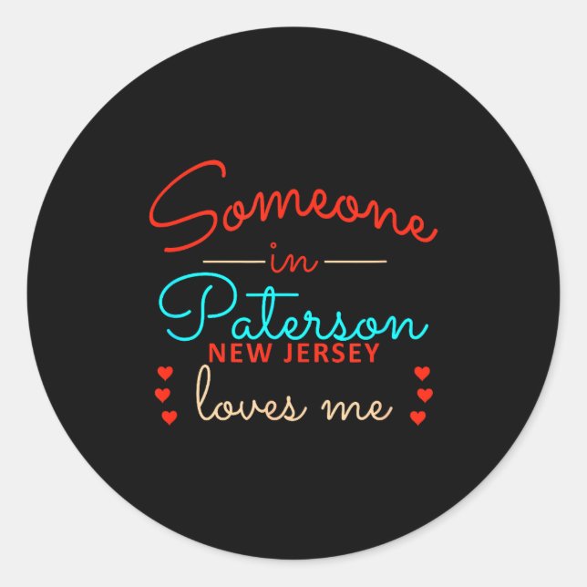 Pegatina Redonda Someone In Paterson New Jersey Loves Me  (Anverso)