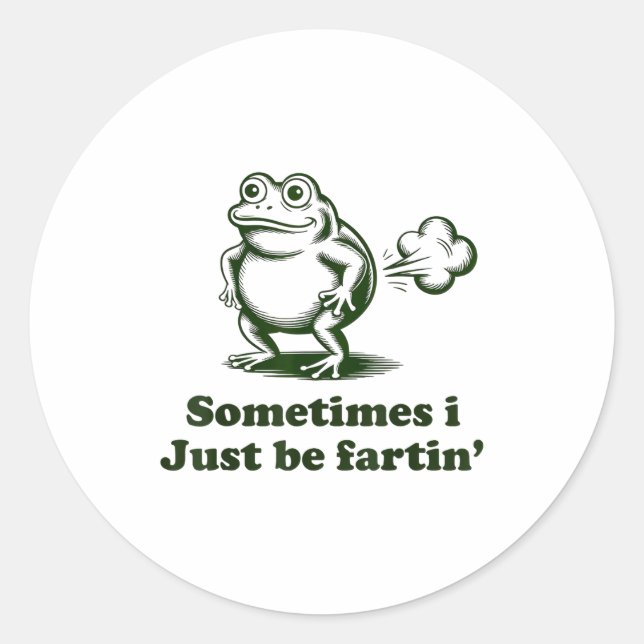 Pegatina Redonda Sometimes I Just Be Farting Frog Humor Funny Fart  (Anverso)