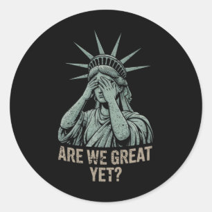 Pegatina Redonda ¿Somos geniales, pero contra Trump, estatua del hu
