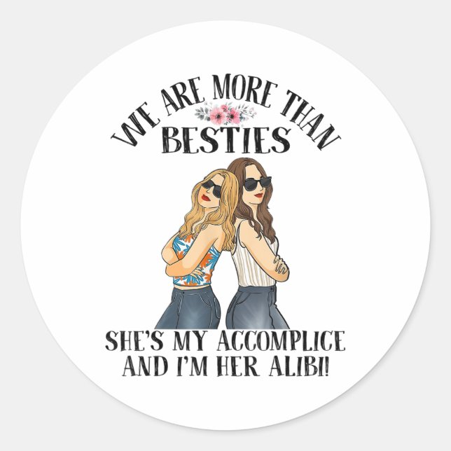 Pegatina Redonda Somos más que bondades, ella es mi cómplice, yo so (Anverso)