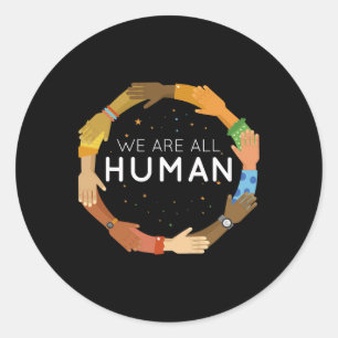 Pegatina Redonda Somos Todos Humanos Justicia Racial Igualdad Human