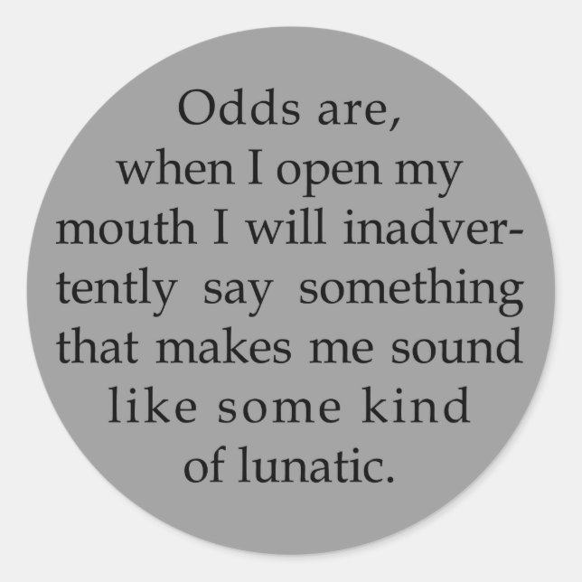 Pegatina Redonda Sonar como un lunático (Anverso)