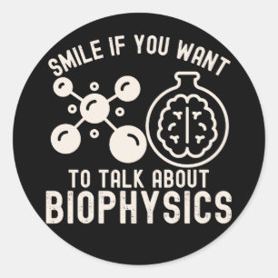 Pegatina Redonda Sonríe Si Quieres Hablar Sobre Biofísica
