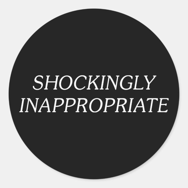 Pegatina Redonda Sorprendentemente Inapropiado (Anverso)