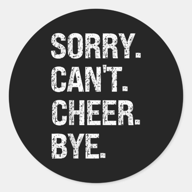 Pegatina Redonda Sorry Can't Cheer Bye Retro Cheer Lovers  (Anverso)