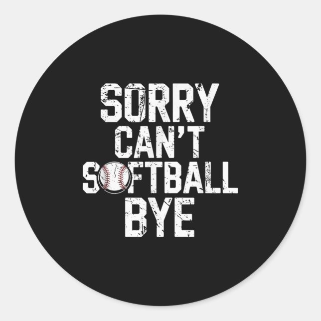 Pegatina Redonda Sorry Can't Softball Bye Softball Player Girls  (Anverso)