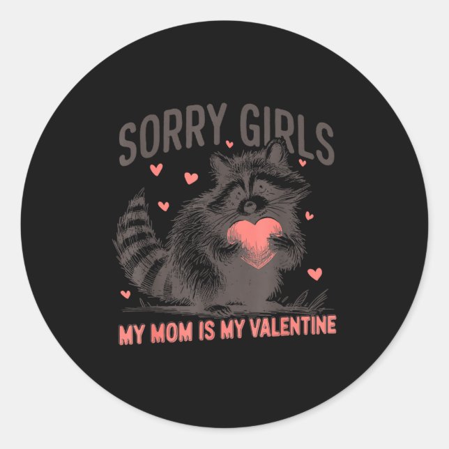 Pegatina Redonda Sorry Girls Mom Is My Valentine Boys Funny Valenti (Anverso)